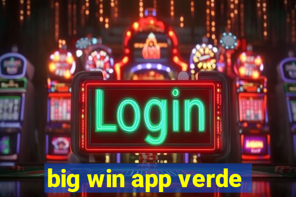 big win app verde